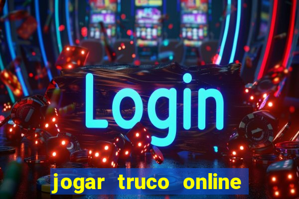 jogar truco online valendo dinheiro